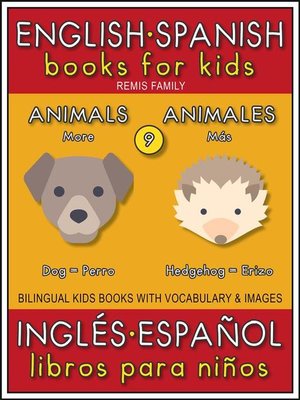 9--More Animals (Más Animales)--English Spanish Books for Kids (Inglés Español Libros para Niños) - ebook